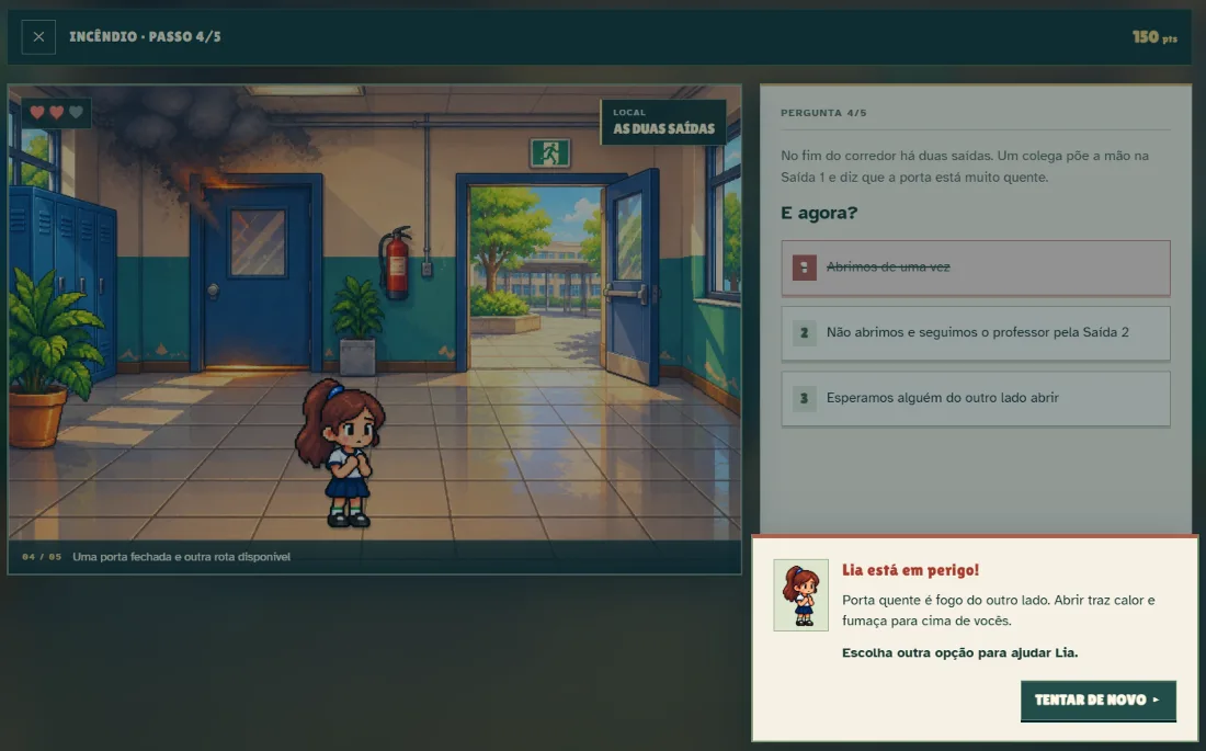 Tela do jogo: escolha errada, Lia em perigo e a explicação de que porta quente significa fogo do outro lado
